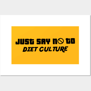 Just Say No to Diet Culture Posters and Art